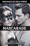  Mascarade (Romance de Demi-Frère t. 3)