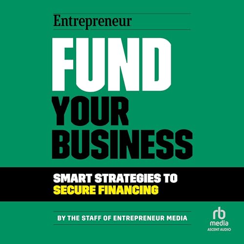 Fund Your Business by The Staff of Entrepreneur Media episode artwork