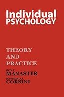 Individual Psychology: Theory and Practice 0875812740 Book Cover