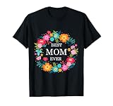 Mothers Day T-Shirt - Best Mom Ever T-Shirt