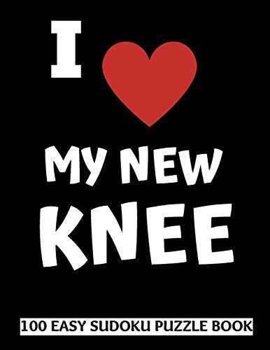 I Love My New Knee: 100 Sudoku Puzzles Large Print | Perfect Knee Replacement Surgery Recovery Gift For Women, Men, Teens and Kids - Get Well Soon ... Activities While Recovering From Surgery image 3