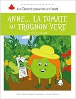 Anne… la tomate au trognon vert: Le droit à la sécurité 1772050911 Book Cover