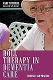 Doll Therapy in Dementia Care: Evidence and Practice