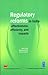 Regulatory Reforms in India: effectiveness, efficiency, and impacts