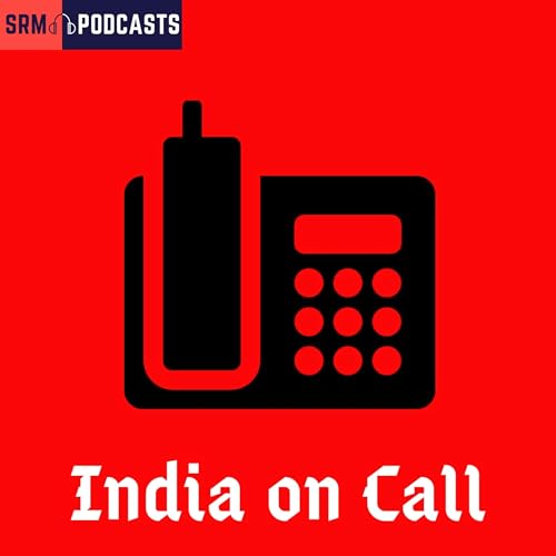 India on Call Podcast Por SRM Podcasts arte de portada