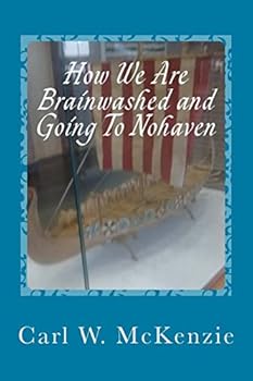 Paperback How We Are Brainwashed and Going To Nohaven Book
