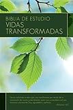 Biblia de estudio: Vidas transformadas (Spanish Edition)