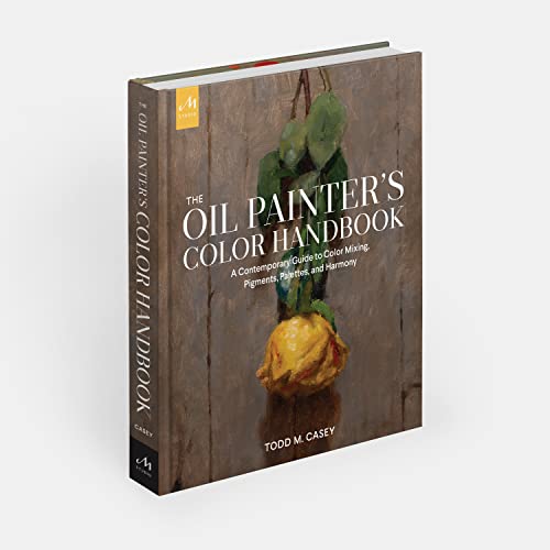 The Oil Painter's Color Handbook: A Contemporary Guide to Color Mixing, Pigments, Palettes, and Harmony - Image 9