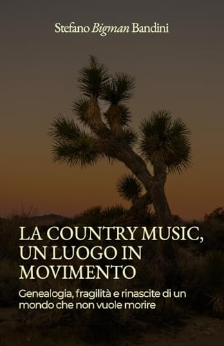 La Country Music, un luogo in movimento: Genealogia, fragilità e rinascite di un mondo che non vuole morire