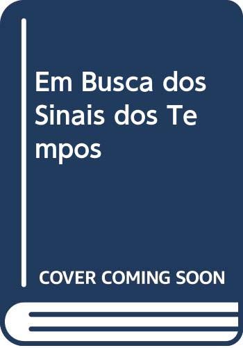 Em busca dos sinais dos tempos