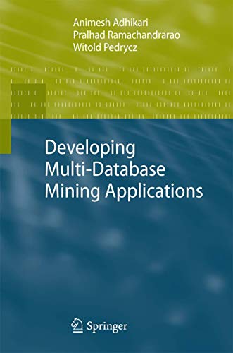 Developing Multi-Database Mining Applications (Advanced Information and Knowledge Processing) view 2