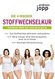Die 4-Wochen Stoffwechselkur: Abnehmen fühlte sich noch nie so gut an
