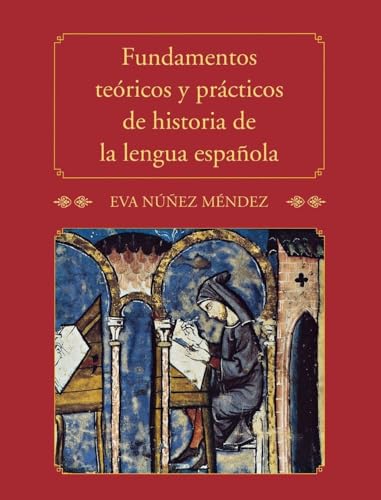 Fundamentos teóricos y prácticos de historia de la lengua española