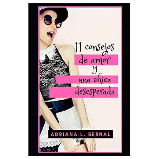 11 CONSEJOS DE AMOR Y UNA CHICA DESESPERADA: 11 consejos de amor que toda chica debe saber antes de su primer novio