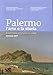 Palermo L'arte E La Storia. Il Patrimonio Artistico In 611 Schede - 3