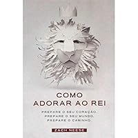 Como Adorar Ao Rei 1945529946 Book Cover
