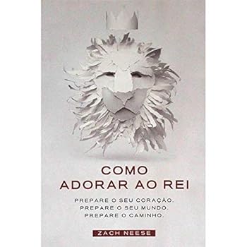 Paperback Como Adorar Ao Rei (Portuguese Edition) [Portuguese] Book