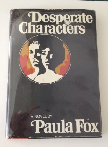 DESPERATE CHARACTERS. 0151253056 Book Cover