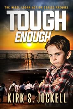 Paperback Tough Enough: A Nigel Logan Story (The Nigel Logan Action Series) Book