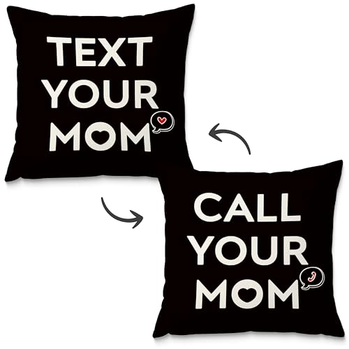 Fuasei Call Text Your Mom Pillow Covers 18x18 Double-Sided, Mother Gifts from Daughters Sons, Humorous Mom Decorative Pillow Covers for Girls Boys College Dorm Bedroom Living Room Home
