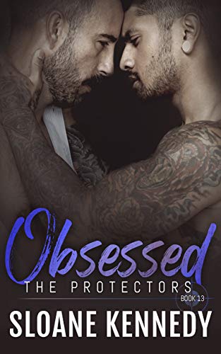 Obsessed: The Protectors, Book 13