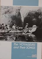 The voyageurs and their songs 0873510291 Book Cover
