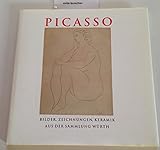  Picasso. Bilder, Zeichnungen, Keramiken aus der Sammlung Würth