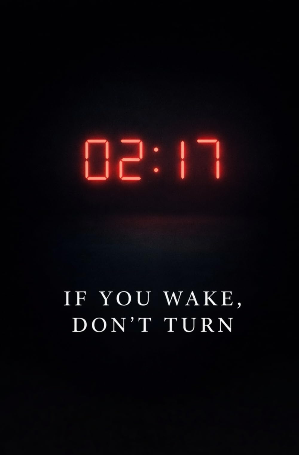 02:17: If You Wake, Don’t Turn — A Psychological Sleep Horror (THE 02:17 SERIES — by Mara Kade)