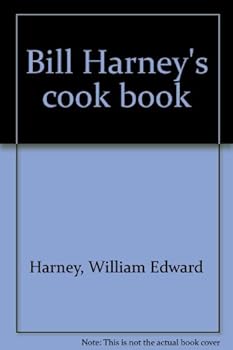 Bill Harney's Cook Book
