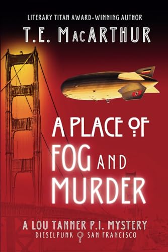 A Place of Fog and Murder: A Lou Tanner Mystery