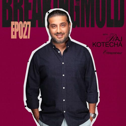 Why Most People Will Never Be Seen &mdash; And How Raj Kotecha Builds Brands That Cut Through