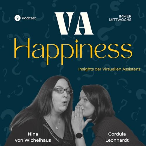 VA-Happiness - Insights der Virtuellen Assistenz mit Nina und Cordula cover art