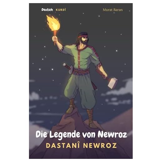 Die Legende von Newroz: Dastanî Newroz (Deutsch - Sorani Kurdisch)