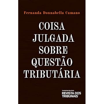 Capa do livro Coisa Julgada Sobre Questão Tributária