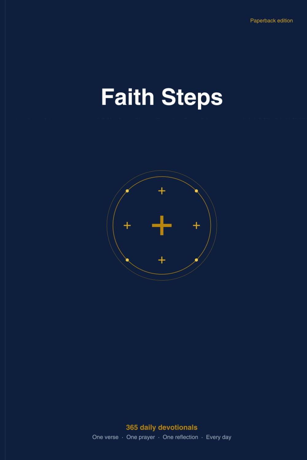 Faith steps: A year of walking with Christ