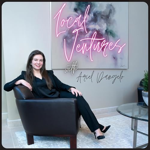 Local Ventures Podcast Podcast Por Ariel Dangelo arte de portada