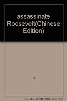 Paperback assassinate Roosevelt(Chinese Edition) Book