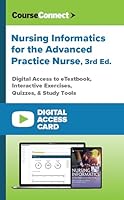 Nursing Informatics for the Advanced Practice Nurse (Digital Access Card): Digital Access to Etextbook, Interactive Exercises, Quizzes, & Study Tools 0826179592 Book Cover