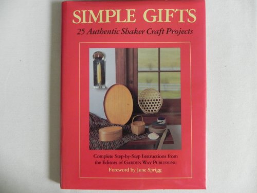 Simple Gifts: 25 Authentic Shaker Craft Projects 0882665812 Book Cover