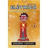  TRILOGIA ELéTRICO: UM GAROTINHO COM TDAH