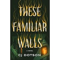 These Familiar Walls