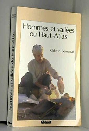 Télécharger Hommes et vallées du Haut-Atlas Gratuit