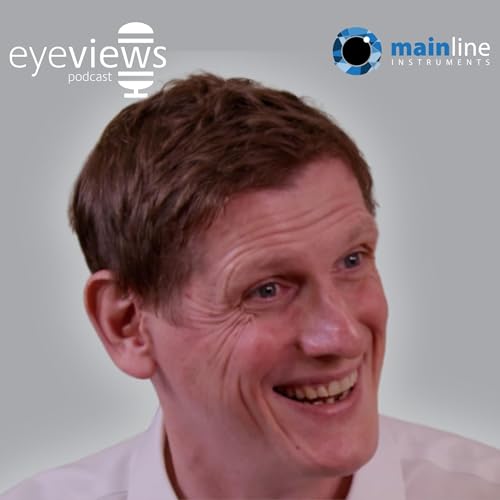 Telehealth, Independent Prescribing and AI Simulation for Ophthalmologists with Iain Livingstone on the Eye Views Podcast