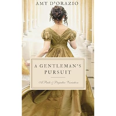 A Gentleman's Pursuit: A Pride & Prejudice Variation