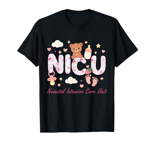 NICU Nurse Week Neonatal Intensive Care Unit NICU Nurses Day T-Shirt