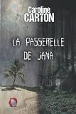 La passerelle de Jana