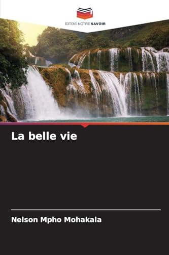 La belle vie