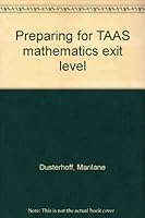 Preparing for TAAS mathematics exit level 1567655092 Book Cover
