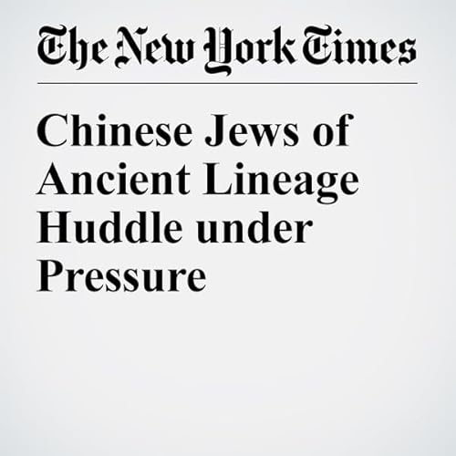 Chinese Jews of Ancient Lineage Huddle under Pressure cover art