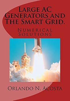 Paperback Large AC Generators and The Smart Grid.: Numerical Solutions Book